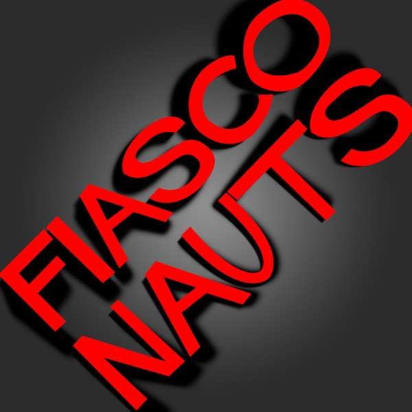 Fiasconauts