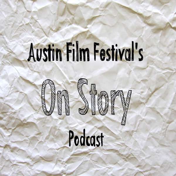 Austin Film Festival’s On Story
