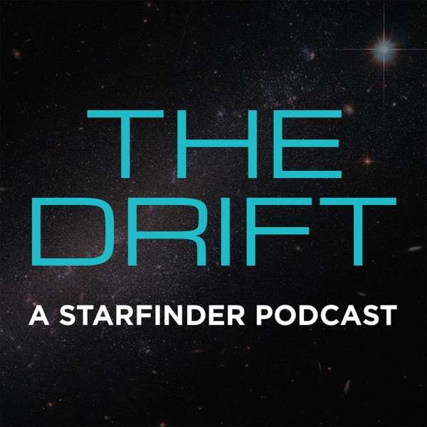NerdsOnEarth.com presents THE DRIFT—a podcast that explores  Starfinder, Paizo’s new tabletop roleplaying game.