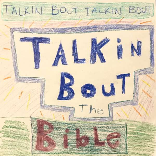 Talkin’ Bout Talkin’ Bout Talkin’ Bout the Bible