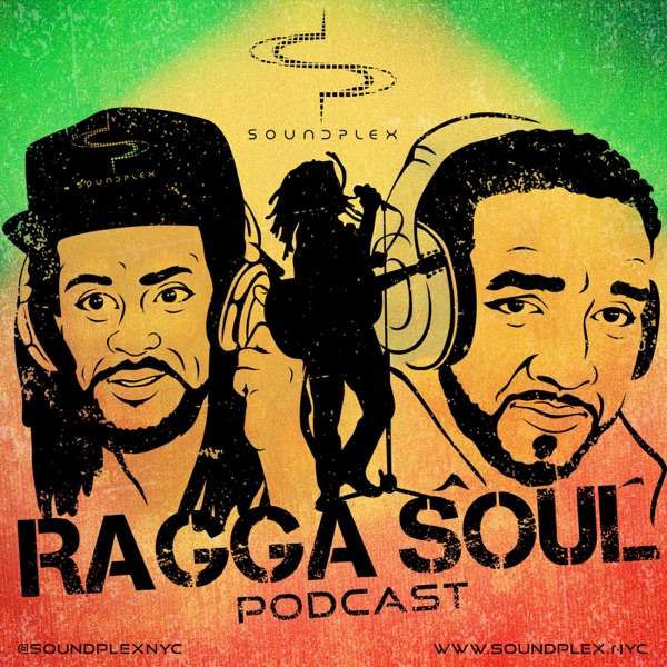 The Ragga Soul Podcast