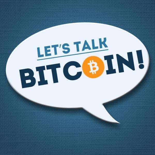 The Let’s Talk Bitcoin Network