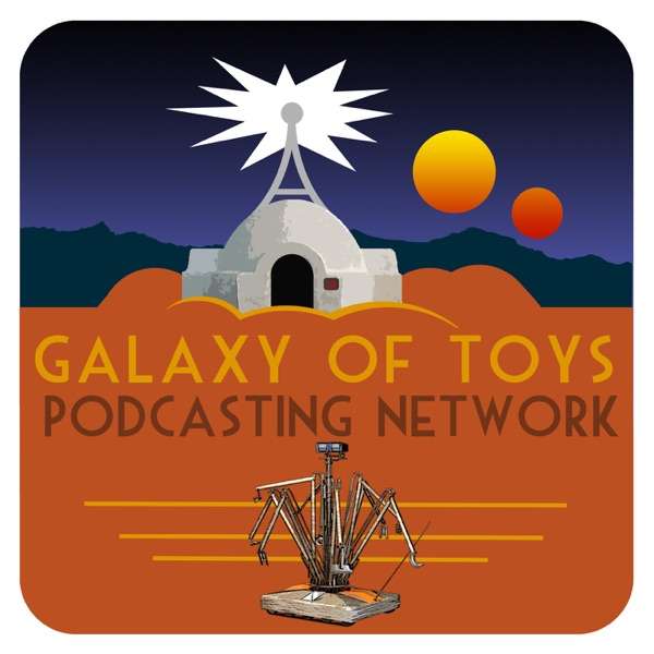 Galaxy Of Toys Podcast