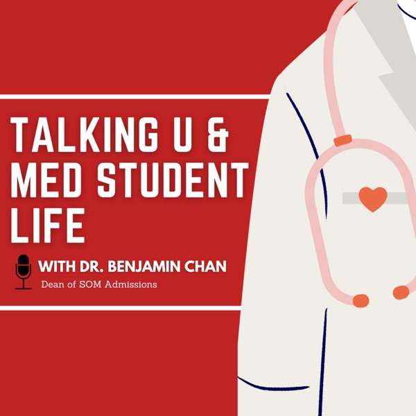 Talking U and Med Student Life
