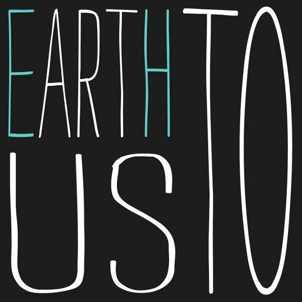 ETU – Earth To Us