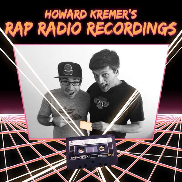 Howard Kremer’s Rap Radio Recordings