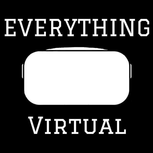 Everything Virtual – Your Source for Everything VR and Virtual Reality