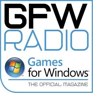 GFW Radio – Games for Window’s Weekly Podcast