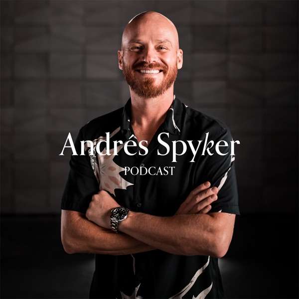Andrés Spyker Podcast