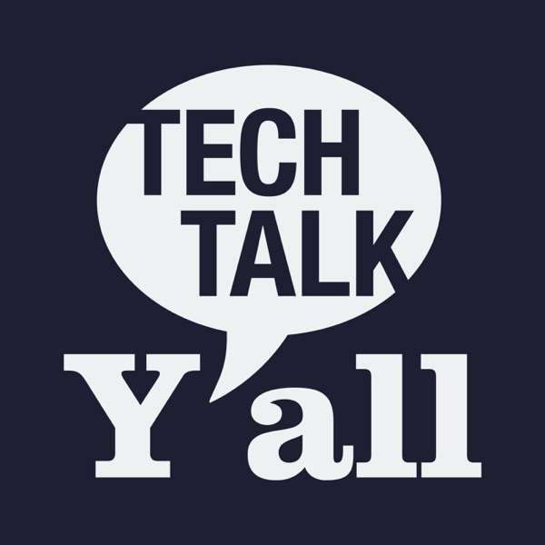 Tech Talk Y’all
