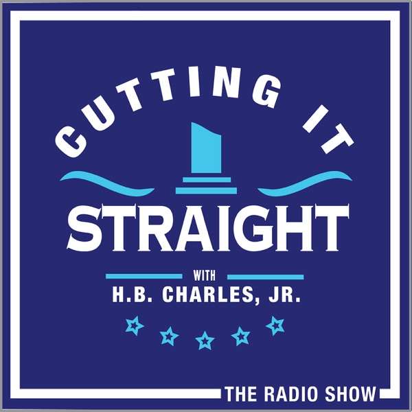 Cutting It Straight with H.B. Charles, Jr.