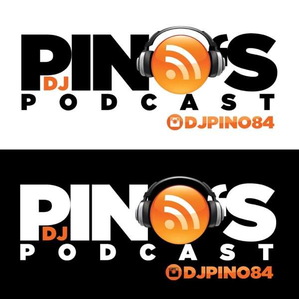 Dj Pino’s Podcast