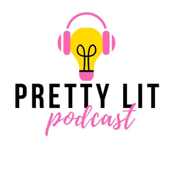 Pretty Lit Podcast