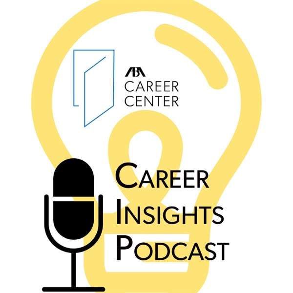 ABA Legal Career Insights Podcast