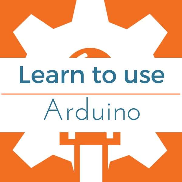 Learn Programming and Electronics with Arduino