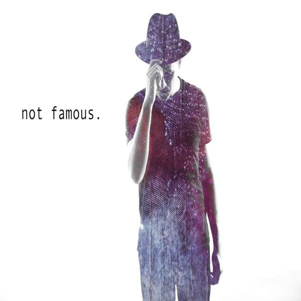 Not Famous Podcast