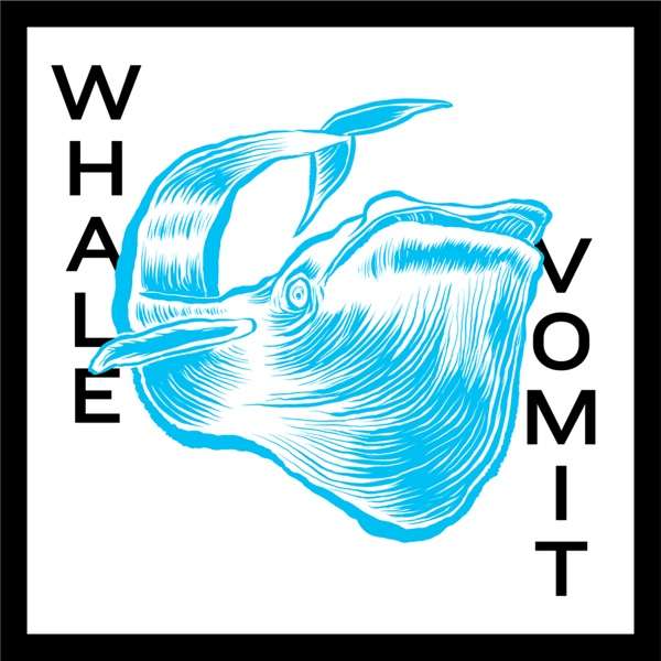 Whale Vomit