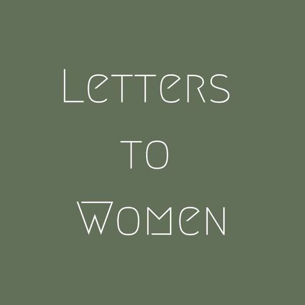 Letters to Women – Exploring the Feminine Genius