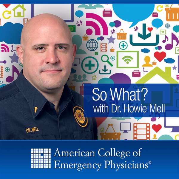 “So What?” with Dr. Howie Mell