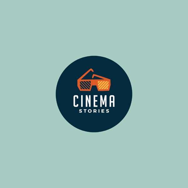 Cinema Stories Podcast