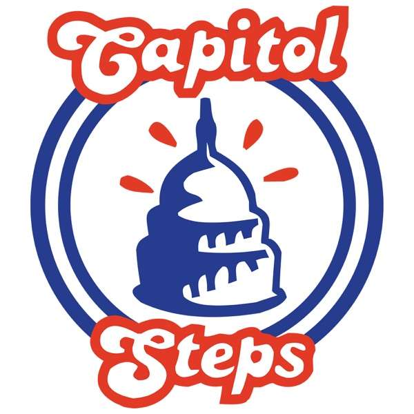 Capitol Steps: Politics Takes a Holiday