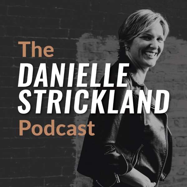 Right Side Up Podcast with Danielle Strickland