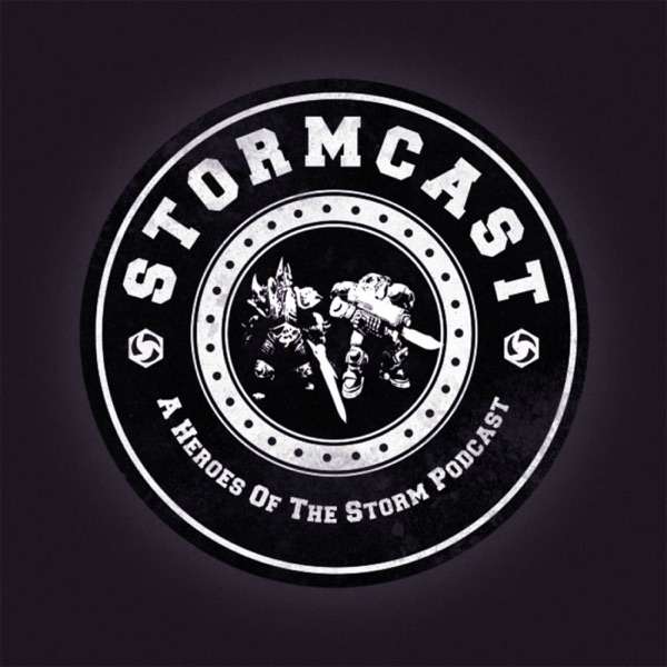 Stormcast: A Heroes of the Storm Podcast