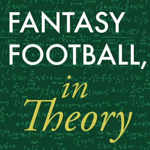 Fantasy Football, in Theory