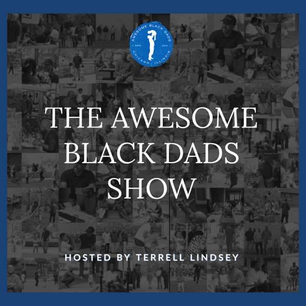 The Awesome Black Dad’s Show