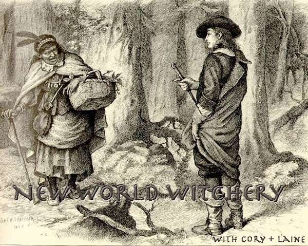 New World Witchery – The Search for American Traditional Witchcraft