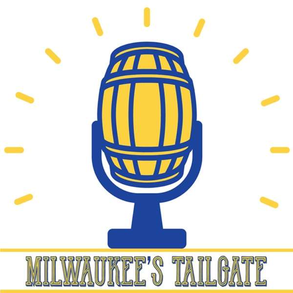 Milwaukee’s Tailgate Brewers Podcast