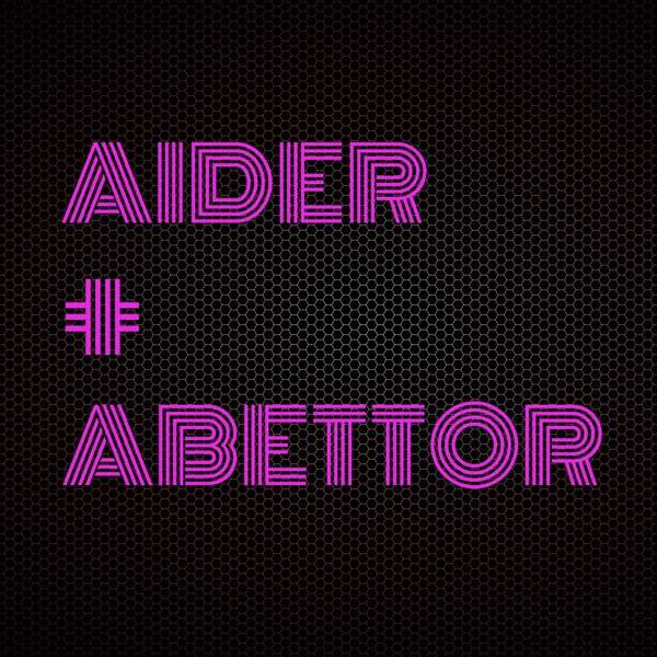 Aider and Abettor Podcast