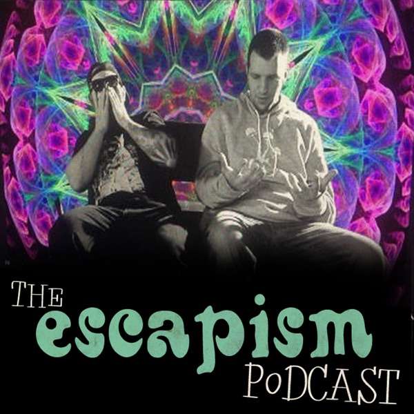 The Escapism Podcast