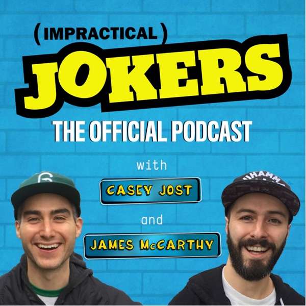 The Official Impractical Jokers Podcast
