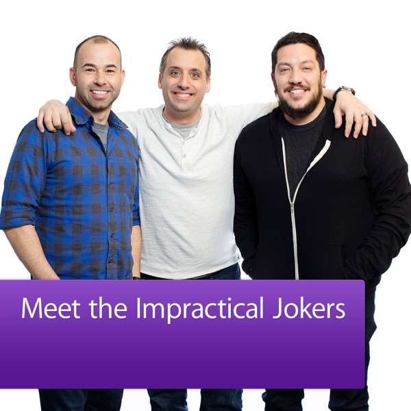 Impractical Jokers: Meet the Cast