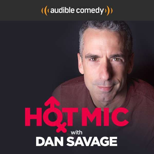 Hot Mic with Dan Savage