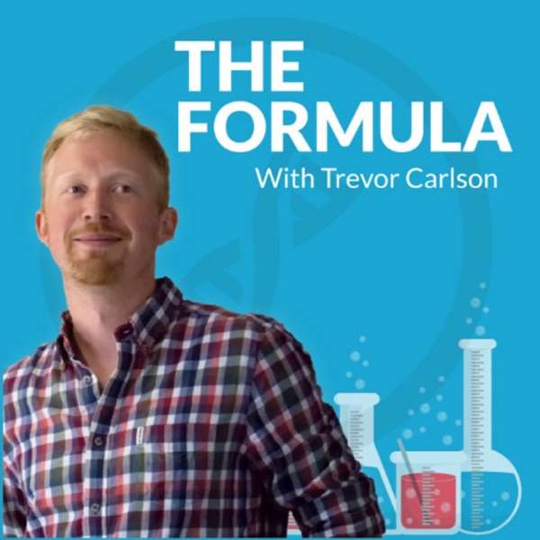 The Formula Podcast with Trevor Carlson