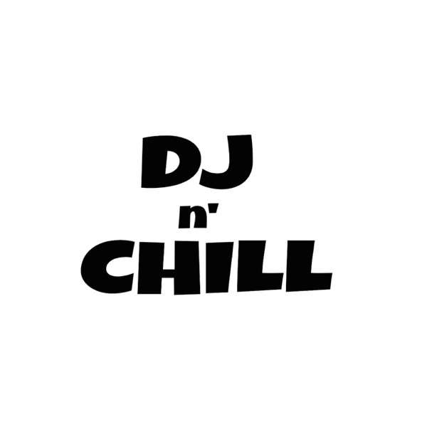 DJ N CHILL PODCAST