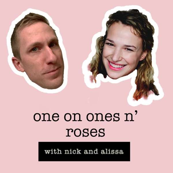 One on Ones N’ Roses: A Bachelor Podcast