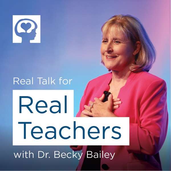 Real Talk For Real Teachers By Conscious Discipline