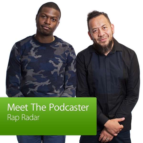 Rap Radar: Meet the Podcaster