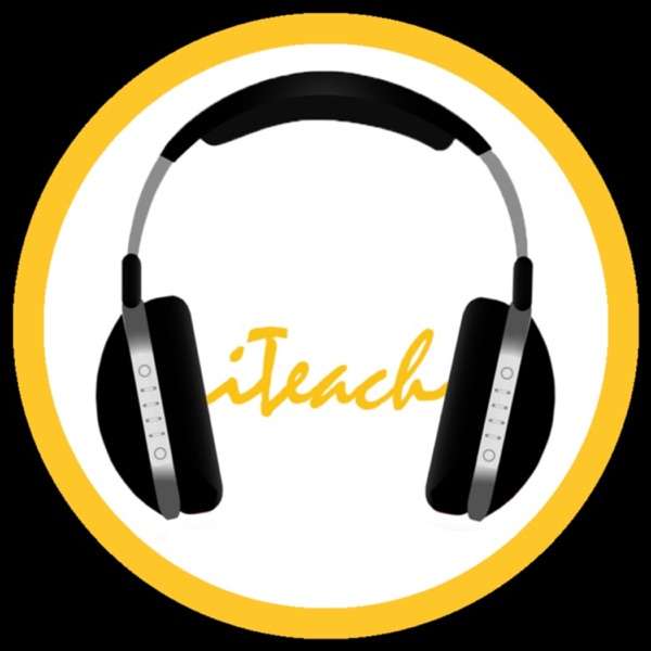 The iTeach Podcast