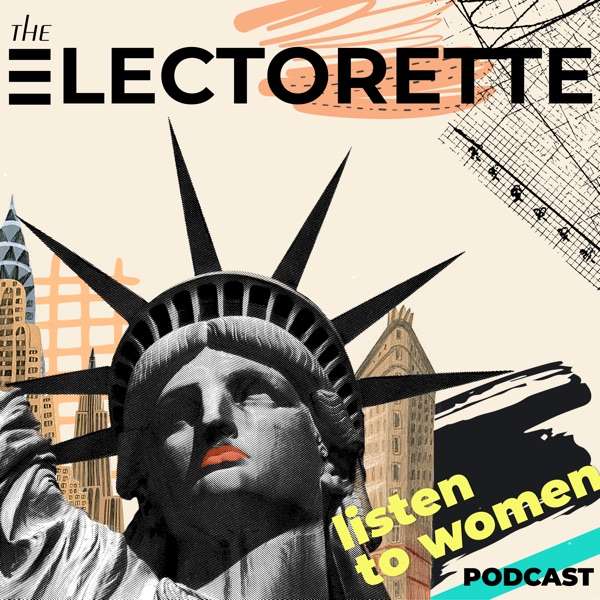 The Electorette Podcast