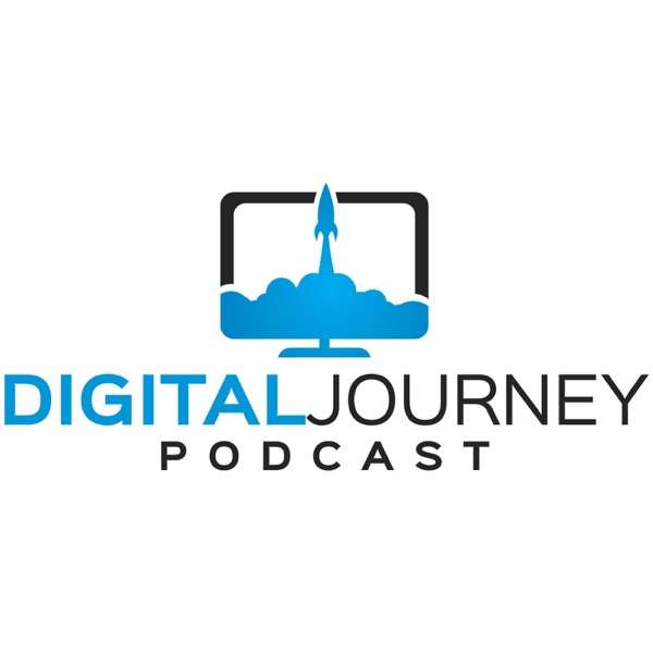 Digital Journey Podcast | Navigating Your Online Business Voyage