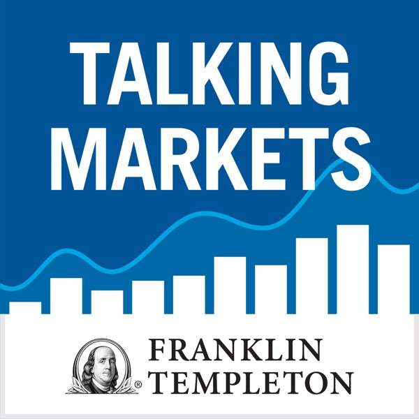 Talking Markets with Franklin Templeton