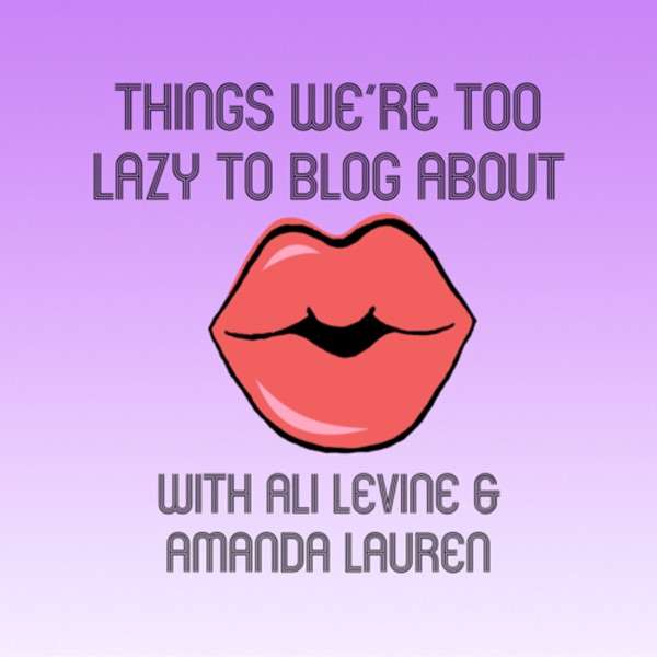 Things We’re Too Lazy To Blog About