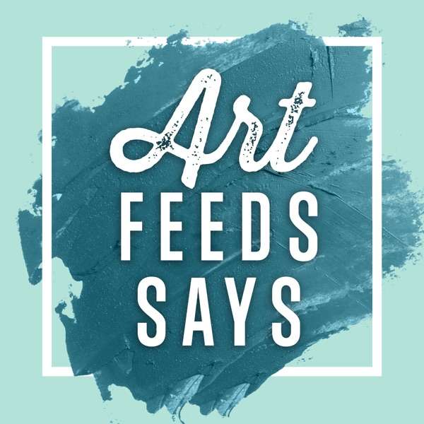 Art Feeds Says