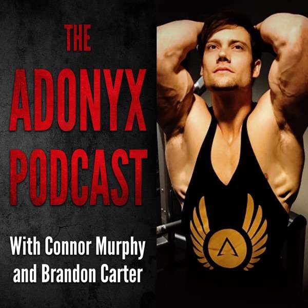 The Adonyx Podcast with Connor Murphy and Brandon Carter