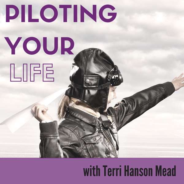 Piloting your Life