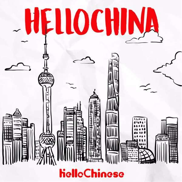 HelloChina – Learn Real Chinese @HelloChinese